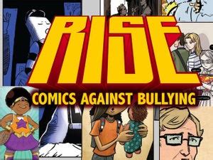 Rise: Comics Against Bullying .